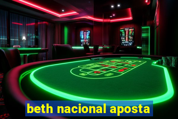 beth nacional aposta